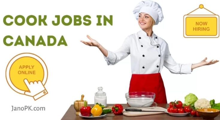 Cook Jobs Hiring In Canada 2024